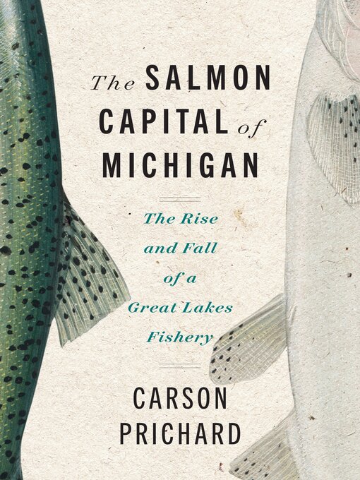 Title details for The Salmon Capital of Michigan by Carson Prichard - Wait list